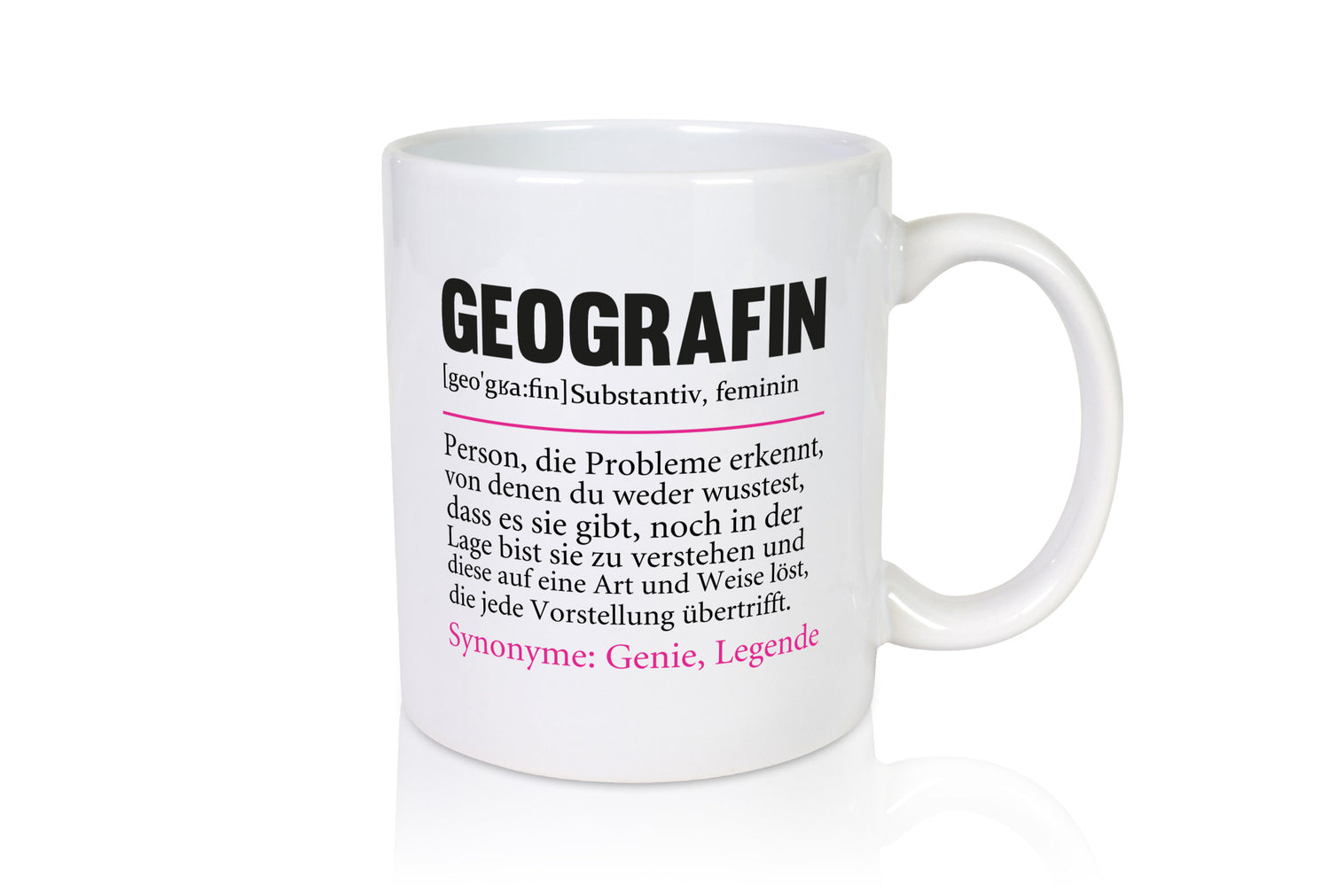 Geografin | Büro Geografie Definition lustig Arbeit Kollegen Geschenk Tasse