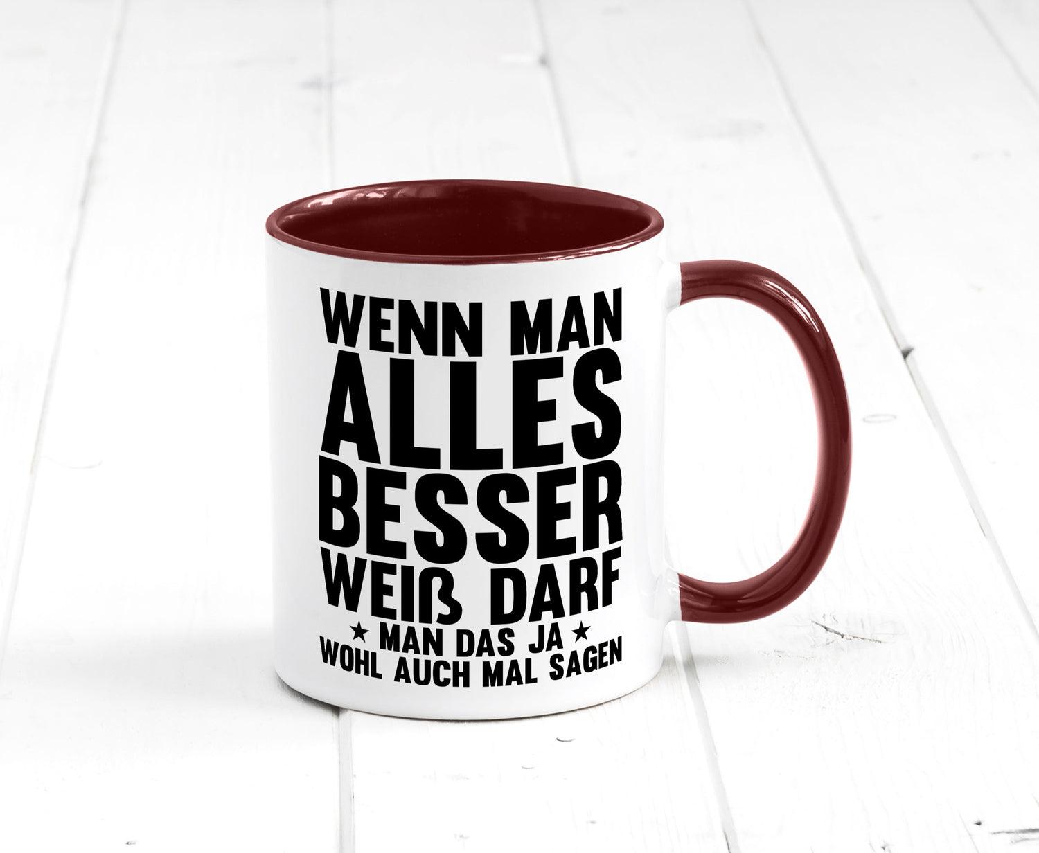 Sagen wenn man es besser weiß | Rechthaber Besserwisser lustiger Spruch
