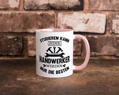 Studieren kann jeder | Handwerker nur die besten handwerk lustig Humor