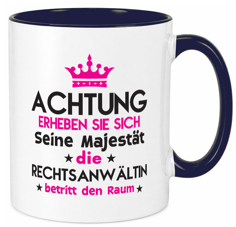 Seine Majestät Rechtsanwältin | Jurstin Anwältin Humor Geschenkidee Tasse