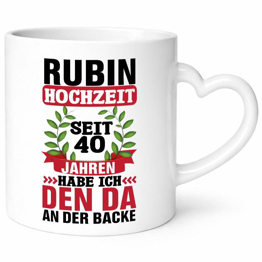 Rubin Hochzeit | 40 Jahre Verheiratet Humor Geschenkidee Tasse