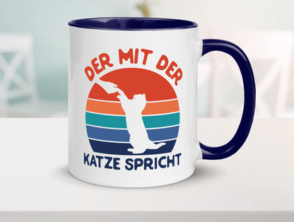 Der mit Katze Spricht | Katzenliebhaber Humor Tierliebhaber Geschenkidee Tasse