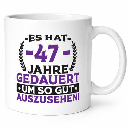 47 Jahre gebraucht, um so gut auszusehen | 47. Geburtstag Humor Geschenkidee Tasse