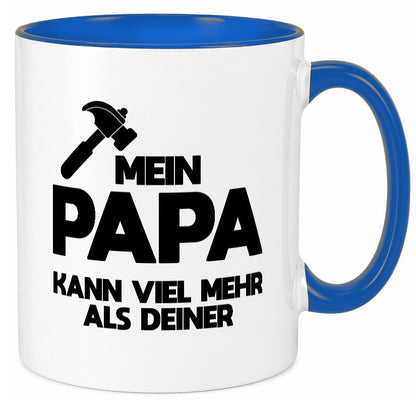 Mein papa kann viel mehr als deiner | Bester lustiger Spruch Geschenk Humor