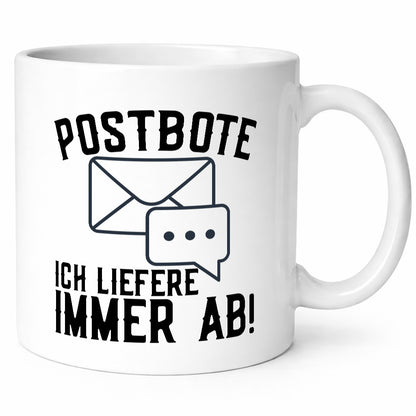 Ich liefere immer ab | Postbote Brief Zusteller Kurier Geschenk Humor
