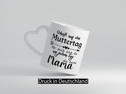 Scheiß auf Muttertag | Die beste Mama Liebe Humor Familie Geschenkidee Tasse