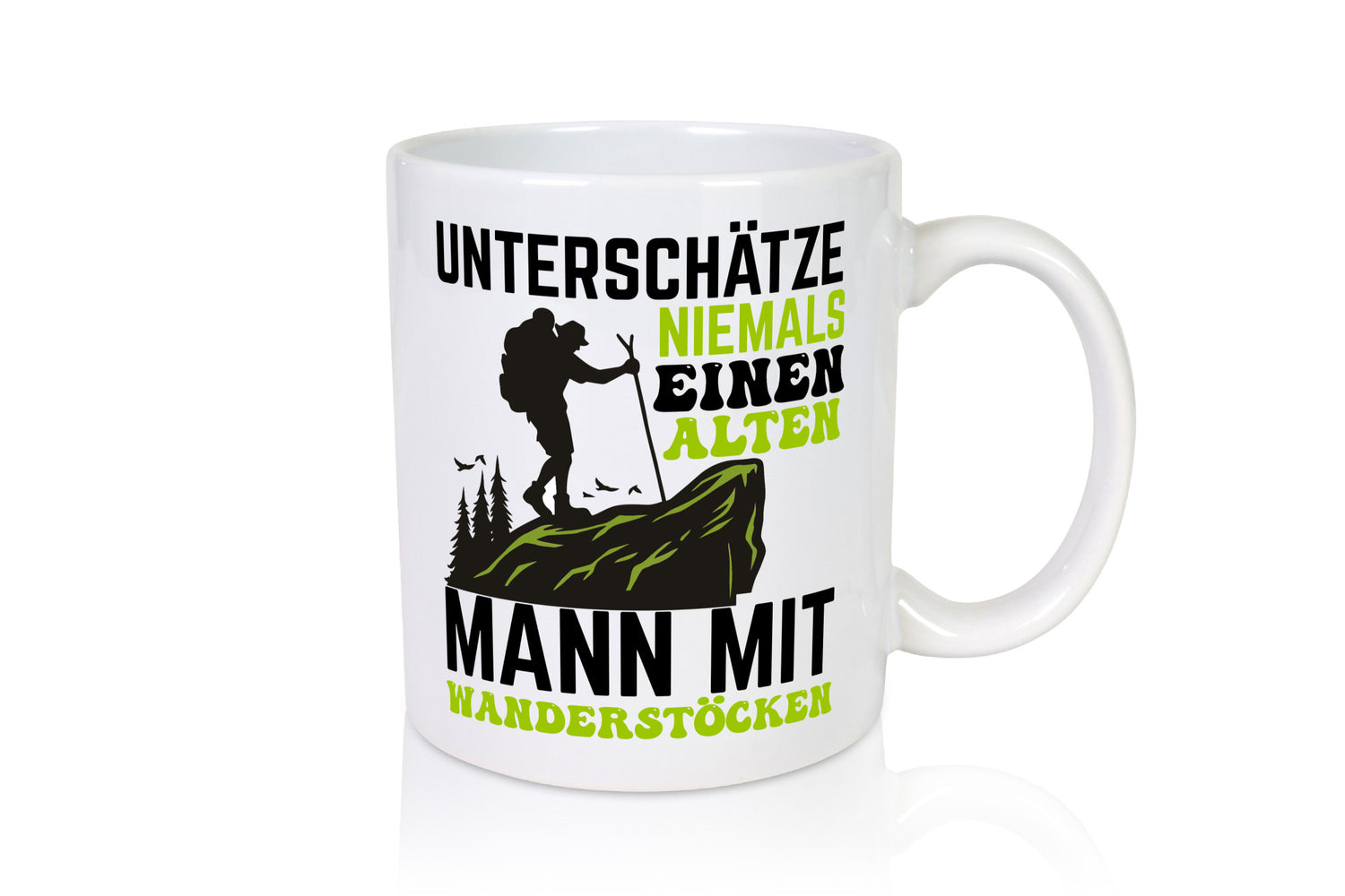Unterschätze niemals einen alten Mann mit Wanderstöcken Humor Geschenkidee Tasse