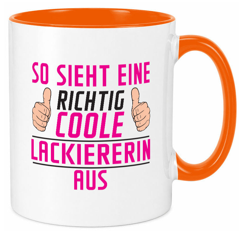 Richtig Coole Lackiererin | lackieren Geschenkidee Humor Tasse