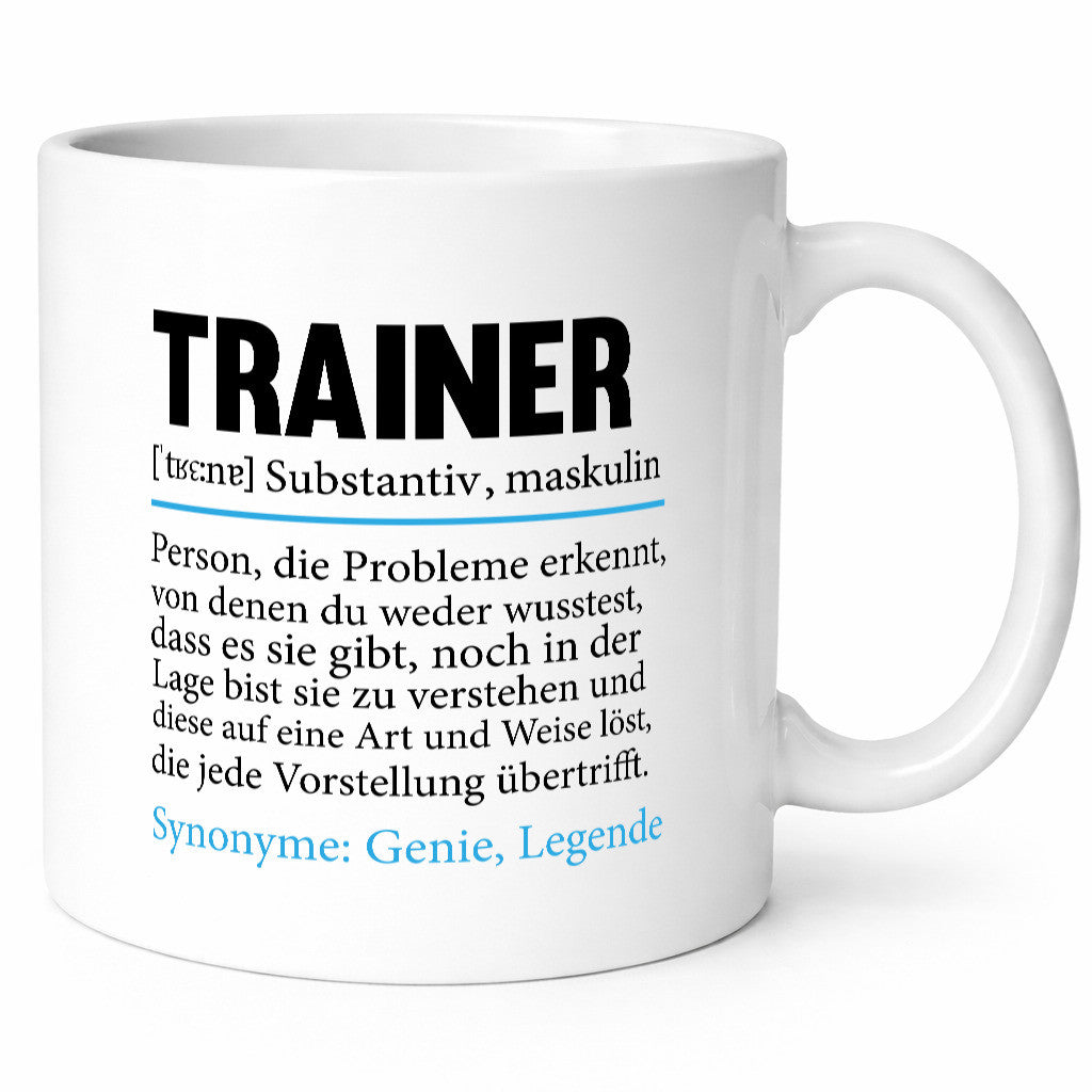Trainer | lustige Spruch Verein Sport Humor Geschenkidee Tasse