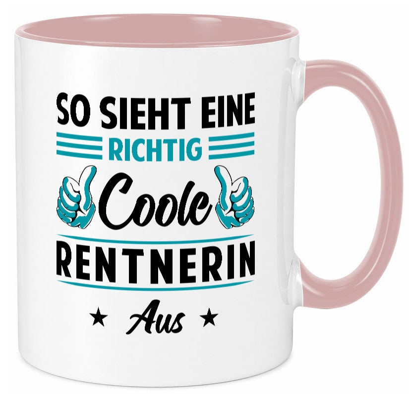 Eine richtig coole Rentnerin aus | Ruhestand Rente Geschenkidee Jubiläum Humor Tasse