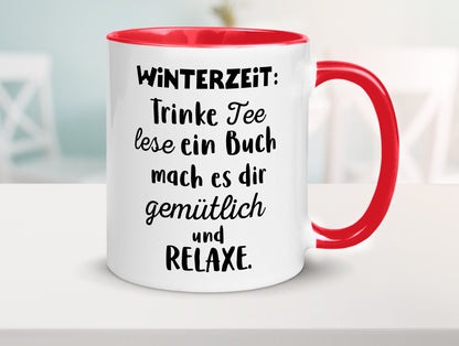Winterzeit Trinke Tee und mach es dir Gemütlich Geschenkidee Humor Tasse