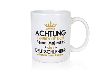 His Majesty German Teacher | Teacher School Gift Humorous Gift Idea