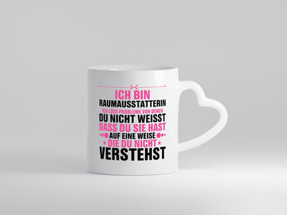 Löse Probleme: Raumausstatterin | Wohn Ausstatterin v2 lustig Humor