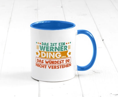 Das ist ein Werner ding würdest du nicht verstehen v2 lustig Humor Geschenkidee