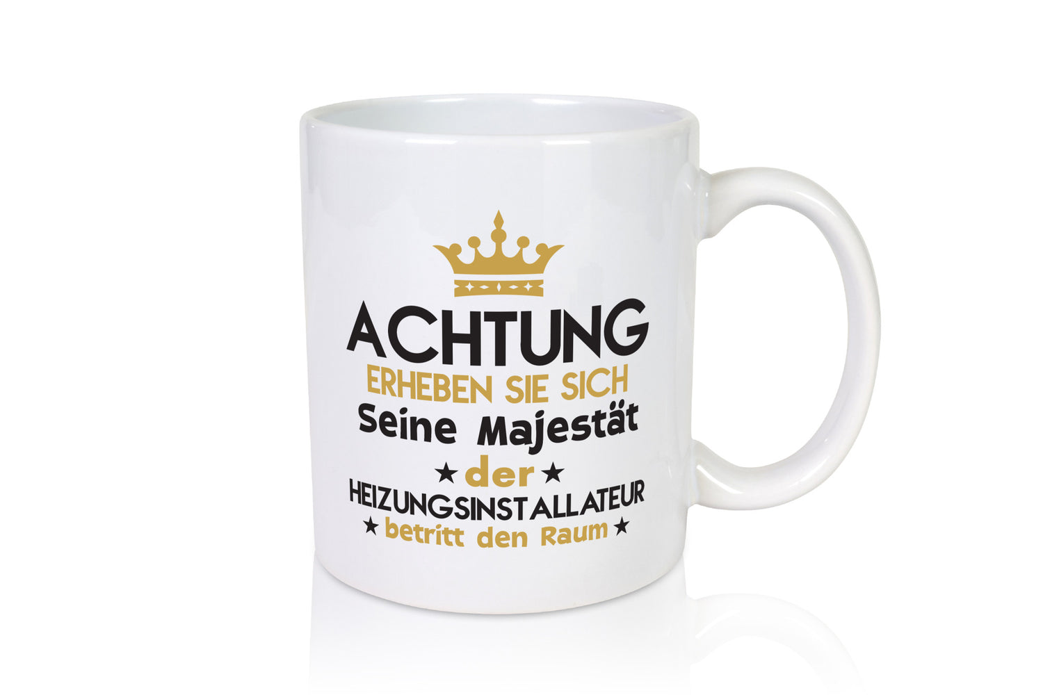 Seine Majestät Heizungsinstallateur | Heizungsbauer lustiger Spruch Geschenk