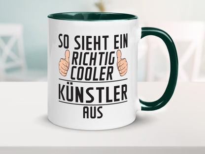 Richtig Cooler Künstler | Spruch lustig Kunst Geschenkidee Humor Tasse