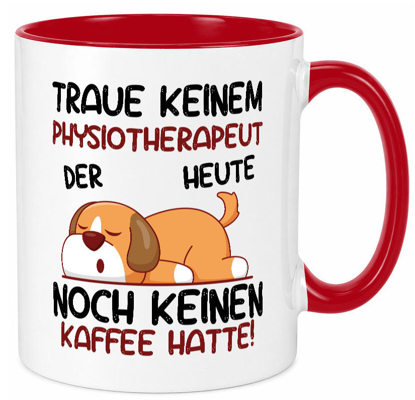 Traue keinem Physiotherapeut lustiger Spruch Geschenk Humor Geschenkidee Tasse