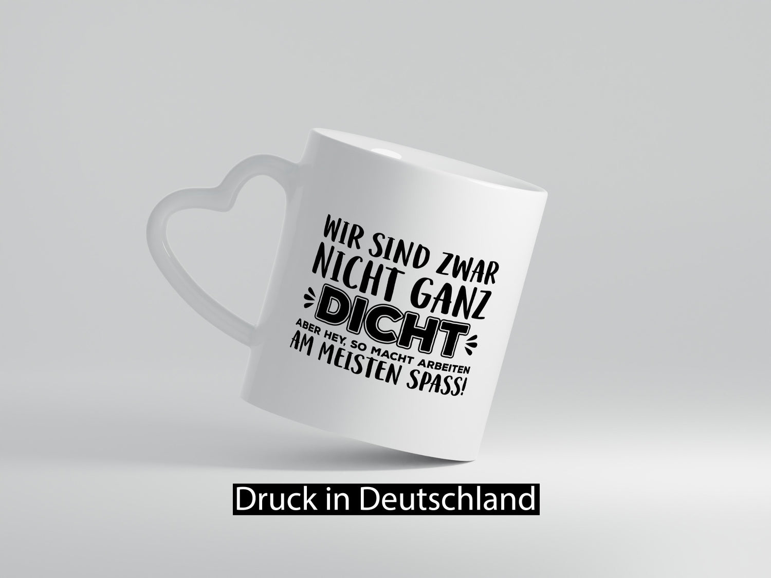 Nicht ganz dicht | Kollegen Tasse Arbeitswelt Büro lustiger Spruch Geschenk