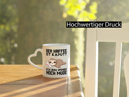 Der Kaffee ist kaputt ich bin müde Humor Geschenkidee Tasse