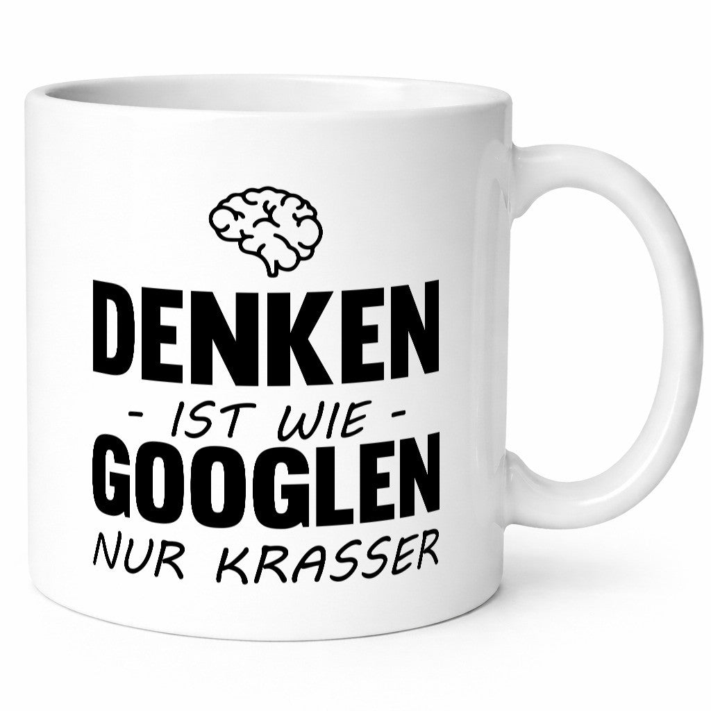 Denken ist wie Googeln nur Krasser lustig Humor Geschenkidee Geschenk Tasse