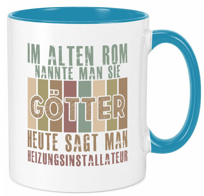 Heute sagt man: Heizungsinstallateur | Heizungsbauer lustiger Spruch Geschenk Tasse