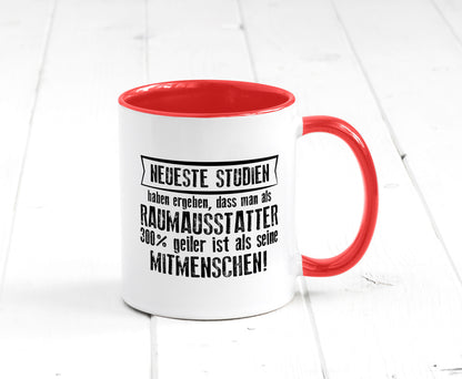Neuste Studien: Raumausstatter | Wohn Ausstatter Geschenkidee Humor Tasse