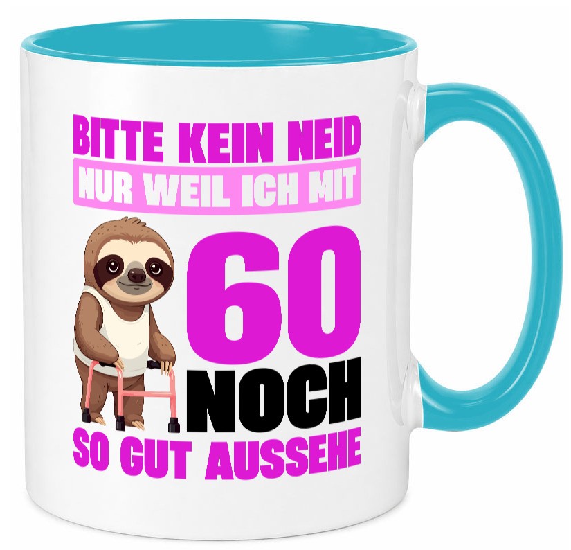 60. Geburtstag | Bitte kein neid Faultier 60 Jahre v2 Geschenk Geschenkidee Tasse