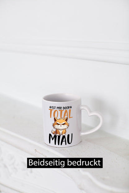 Ist mir doch total Miau | Katze Katzenliebhaber Geschenk Tierliebhaber Humor