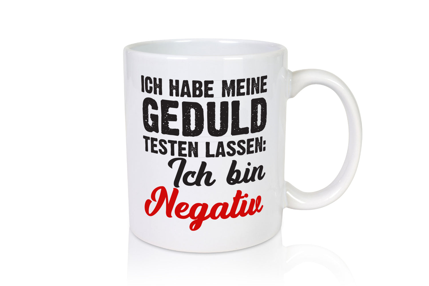 Geduld testen lassen | ungeduld lustiger Spruch Geschenk Humor Geschenkidee