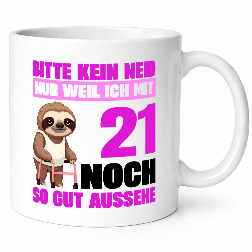 21. Geburtstag | Bitte kein neid Faultier 21 Jahre Geschenkidee Humor Tasse