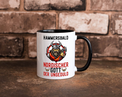 Hammersbald Nordischer Gott der ungeduld Humor Geschenkidee Tasse