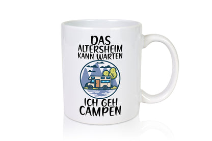 Altersheim kann warten | Rentner Camperliebe Wohnmobil Humor Ruhestand Jubiläum
