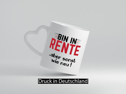 Bin in Rente aber sonst wie neu | Ruhestand Rentner Geschenk Jubiläum lustiger