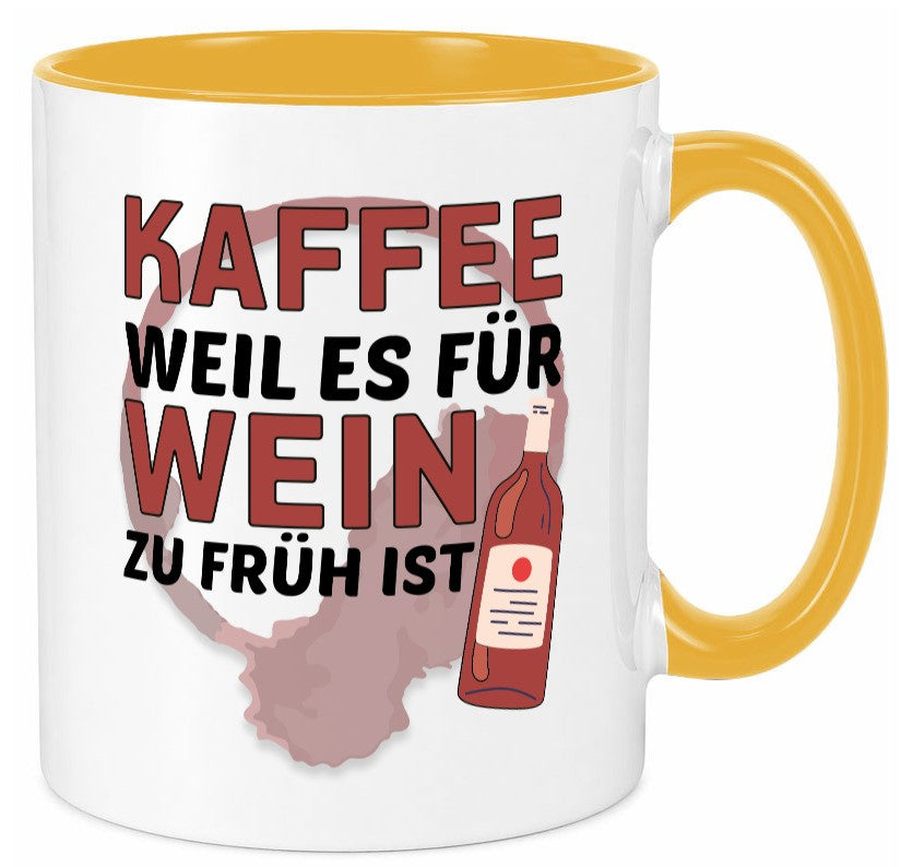 Zu früh für Wein | Büro Sarkasmus lustiger Spruch Geschenkidee Arbeit Kollegen Tasse