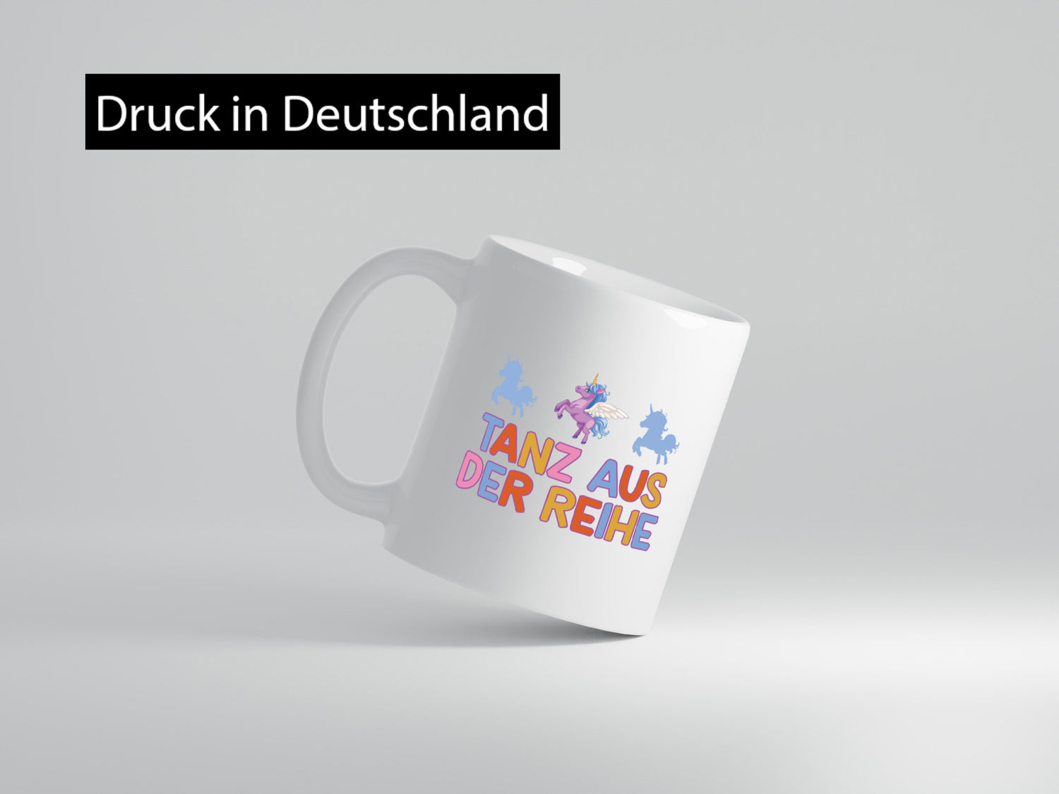 Tanz aus der Reihe | Einhörner Geschenk Humor Geschenkidee lustiger Spruch Tasse