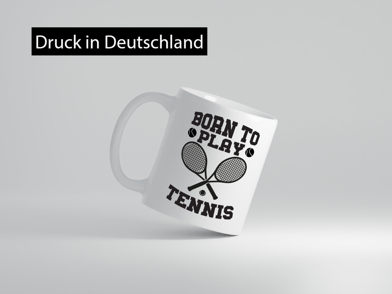 Born to play Tennis | Tennisspieler Tasse Sportler Geschenkidee Humor