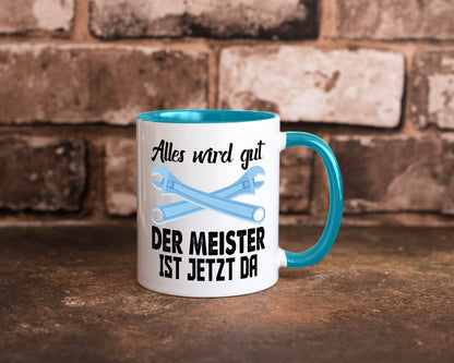 Alles wird gut der meister ist jetzt da | Klempner Humor Geschenkidee Tasse