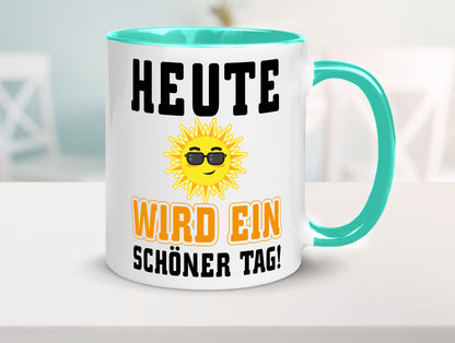 Schöner Tag Geschenk Humor Geschenkidee lustiger Spruch Tasse