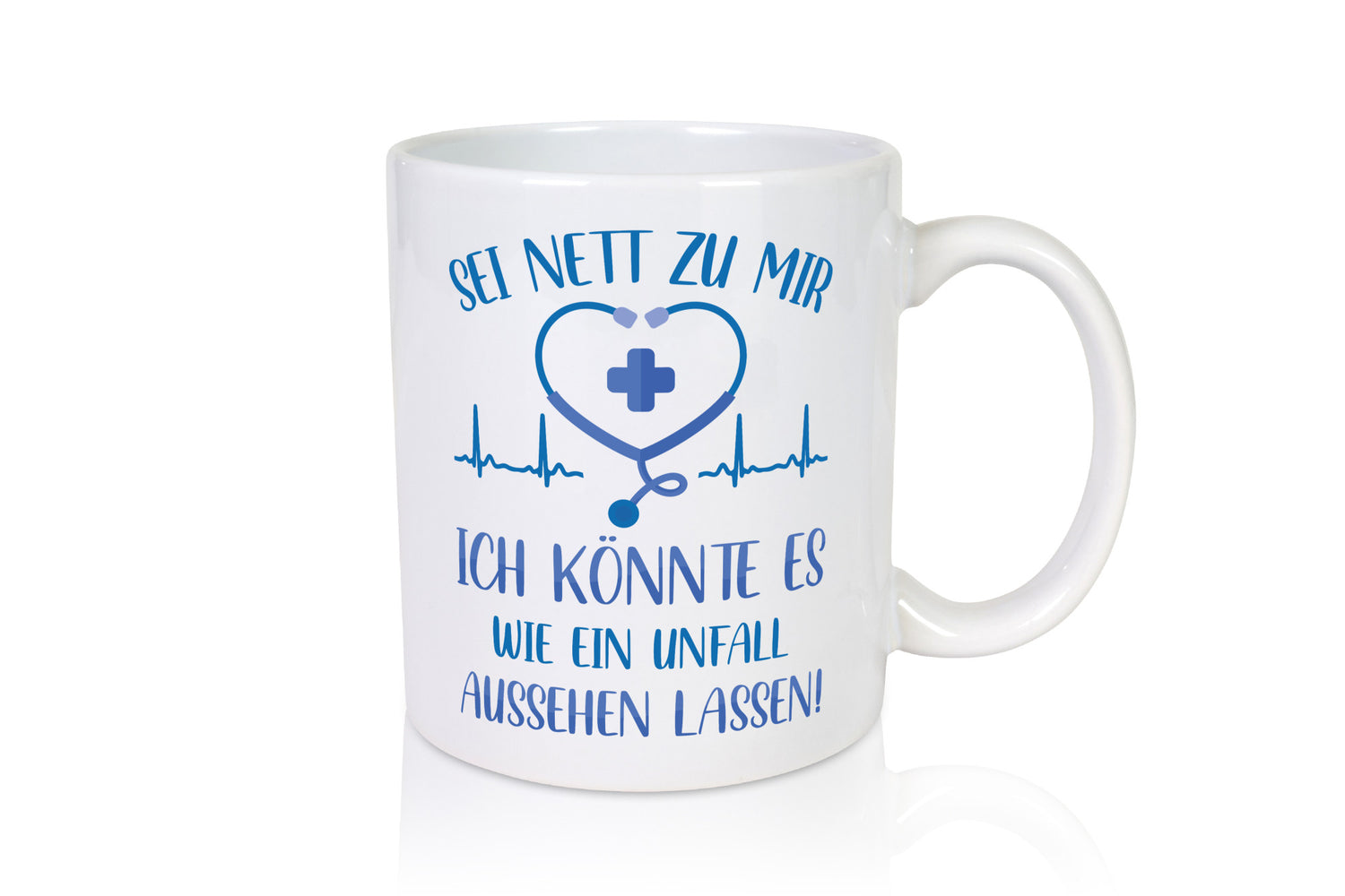 Sei nett, könnte wie ein Unfall aussehen | Herzschlag Geschenkidee Humor Tasse
