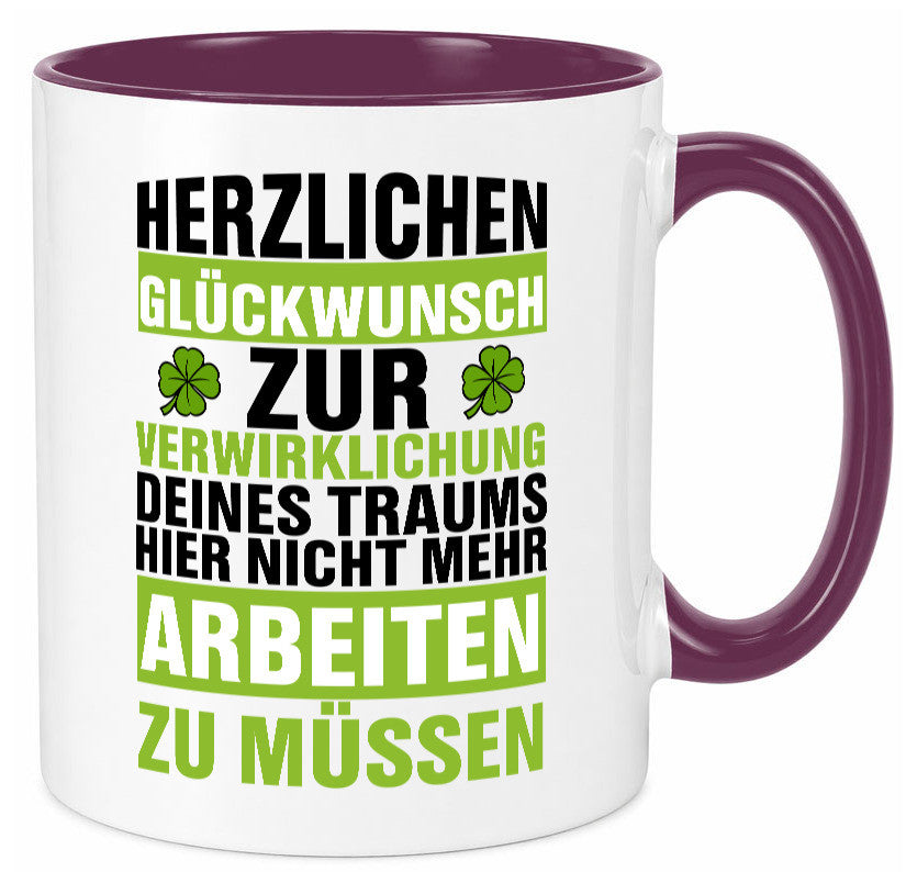 Verwirklichung deiner Träume | Stellenwechel Kollege Humor Arbeit Kollegen Büro