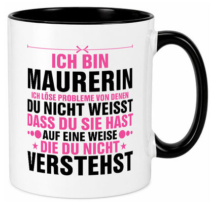 Löse Probleme: Maurerin v2 lustiger Spruch Geschenk Humor Geschenkidee Tasse