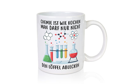 Chemie ist wie Kochen | lustiger Spruch Geschenk Humor Geschenkidee Tasse