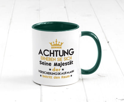 Seine Majestät Versicherungskaufmann | Kaufmann Geschenkidee Humor Tasse