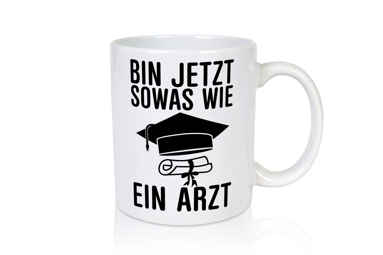 Sowas wie ein Arzt | Promotion Abschluss Doktortitel Geschenkidee Humor Tasse