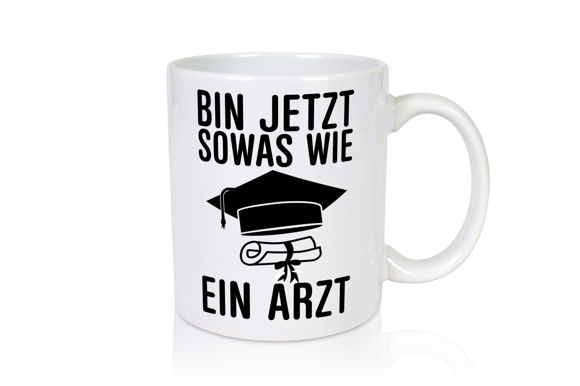 Sowas wie ein Arzt | Promotion Abschluss Doktortitel Geschenkidee Humor Tasse