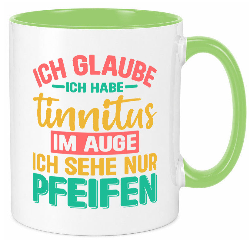 Ich glaube habe Tinitus | Coole Männer Witze v2 Humor Geschenkidee Tasse