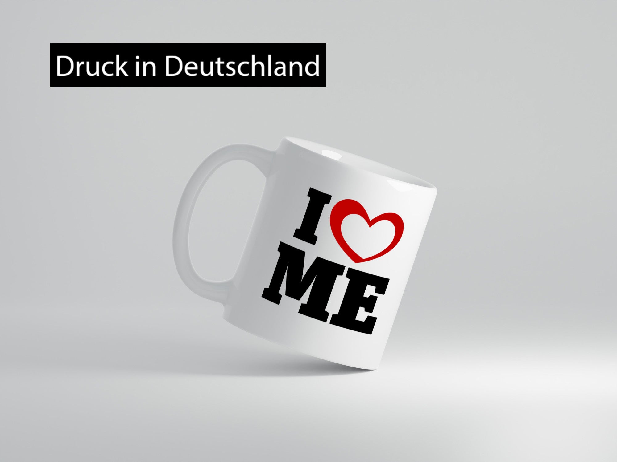 I love me vl5 Geschenkidee Humor Tasse