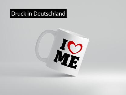 I love me vl5 Geschenkidee Humor Tasse