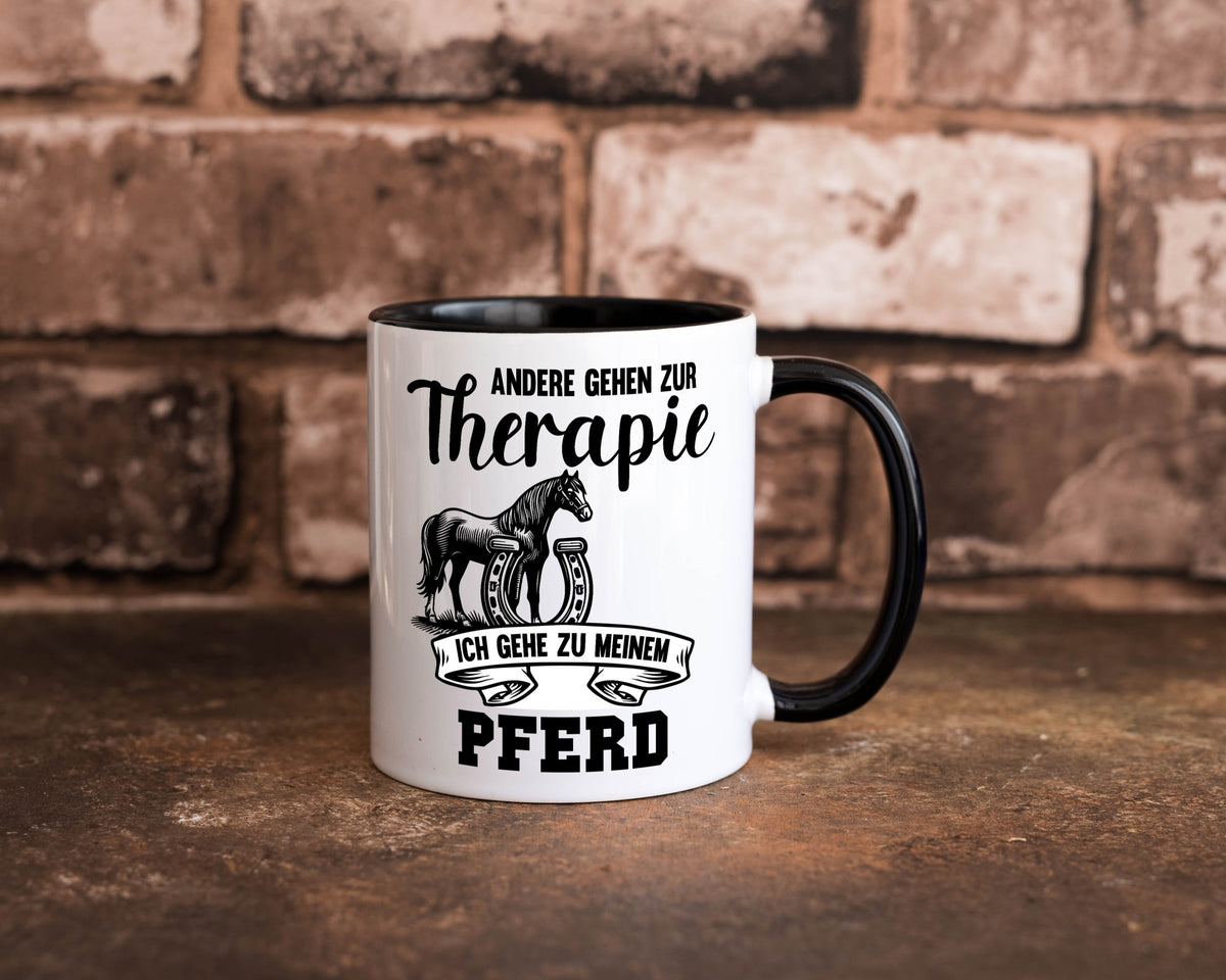 Andere gehen zur Therapie ich gehe zu meinem Pferd Humor Geschenkidee Tasse