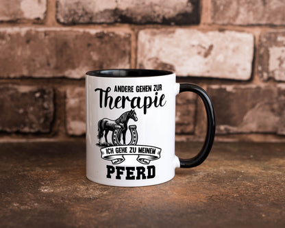 Andere gehen zur Therapie ich gehe zu meinem Pferd Humor Geschenkidee Tasse